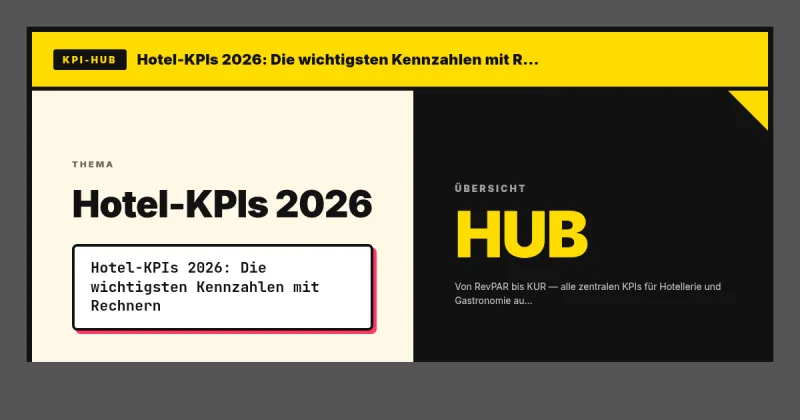 Hotel-KPIs 2026: Die wichtigsten Kennzahlen mit Rechnern