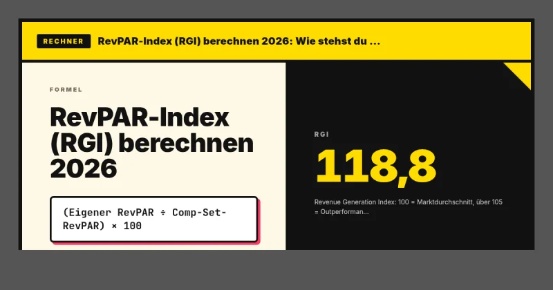 RevPAR-Index (RGI) berechnen 2026: Wie stehst du gegen dein Comp Set?